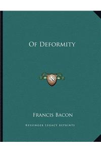 Of Deformity