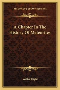 Chapter In The History Of Meteorites