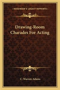 Drawing-Room Charades for Acting