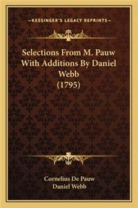 Selections from M. Pauw with Additions by Daniel Webb (1795)