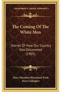 The Coming Of The White Men