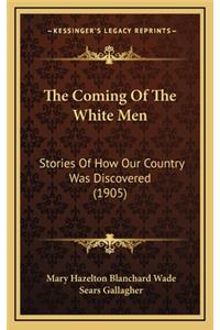 The Coming Of The White Men