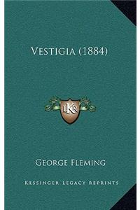Vestigia (1884)