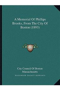 Memorial of Phillips Brooks, from the City of Boston (1893)