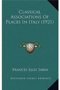 Classical Associations of Places in Italy (1921)