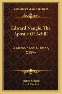 Edward Nangle, The Apostle Of Achill