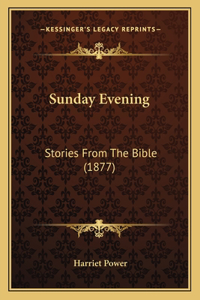 Sunday Evening