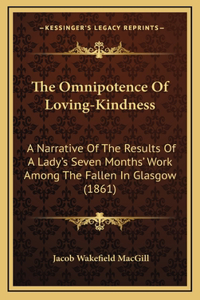 The Omnipotence Of Loving-Kindness