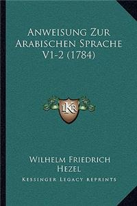 Anweisung Zur Arabischen Sprache V1-2 (1784)