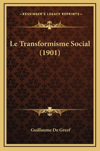 Le Transformisme Social (1901)