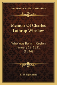 Memoir Of Charles Lathrop Winslow