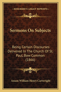 Sermons On Subjects