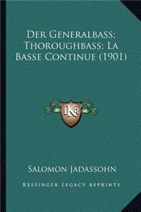 Generalbass; Thoroughbass; La Basse Continue (1901)