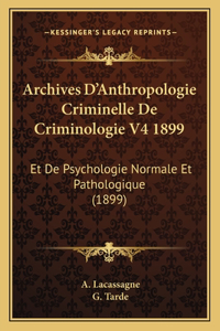 Archives D'Anthropologie Criminelle De Criminologie V4 1899