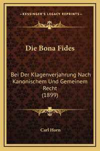 Die Bona Fides