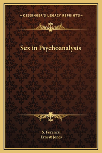 Sex in Psychoanalysis