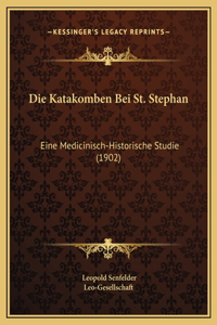 Die Katakomben Bei St. Stephan