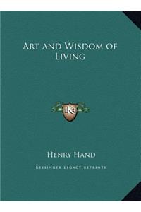 Art and Wisdom of Living