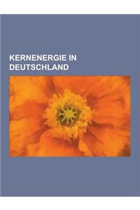Kernenergie in Deutschland
