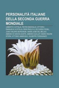 Personalita Italiane Della Seconda Guerra Mondiale