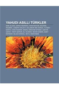 Yahudi as LL Turkler: Zak Algazi, Dario Moreno, Haim Nahum, Nouriel Roubini, Joseph Halevy, Solomon Ibn Verga, Tcheky Karyo, Dani Rodrik