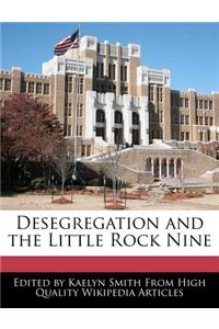 Desegregation and the Little Rock Nine