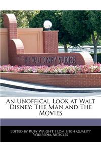 An Unoffical Look at Walt Disney