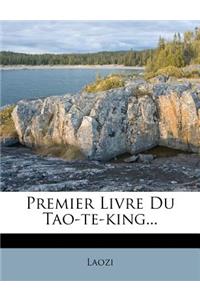 Premier Livre Du Tao-te-king...