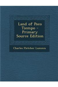 Land of Poco Tiempo