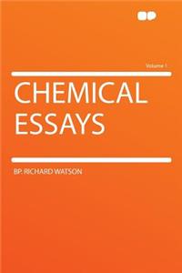 Chemical Essays Volume 1