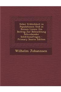 Ueber Erblichkeit in Populationen Und in Reinen Linien