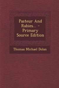 Pasteur and Rabies...