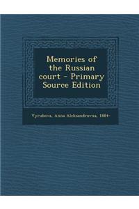 Memories of the Russian Court