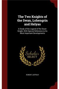The Two Knights of the Swan, Lohengrin and Helyas