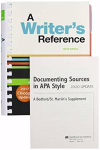A Writer's Reference with Writing about Literature 9e & Documenting Sources in APA Style: 2020 Update