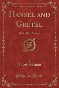 Hansel and Gretel