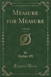 Measure for Measure, Vol. 1 of 3