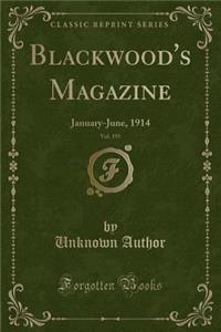 Blackwood's Magazine, Vol. 195