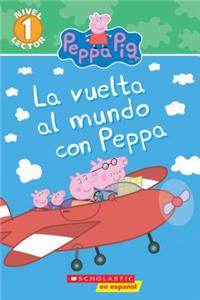 La Vuelta al Mundo Con Peppa