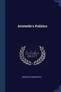 ARISTOTLE'S POLITICS