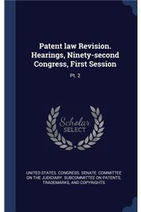Patent law Revision. Hearings, Ninety-second Congress, First Session