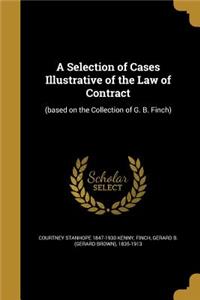 A Selection of Cases Illustrative of the Law of Contract