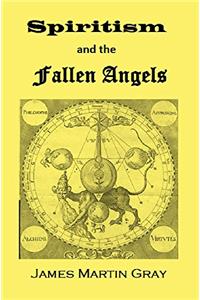 SPIRITISM AND THE FALLEN ANGELS IN THE L