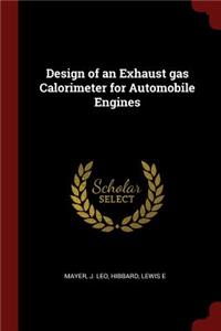 Design of an Exhaust Gas Calorimeter for Automobile Engines