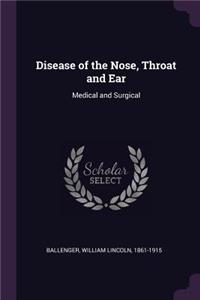 Disease of the Nose, Throat and Ear