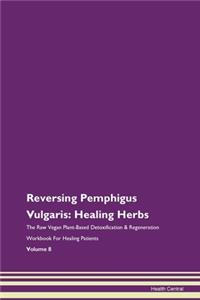 Reversing Pemphigus Vulgaris