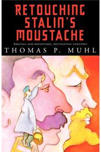 Retouching Stalin's Moustache