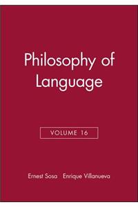 Philosophy of Language, Volume 16