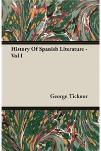 History Of Spanish Literature - Vol I