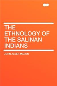 The Ethnology of the Salinan Indians